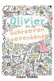 Omslag van Olivier en de Schroevenboevenbende