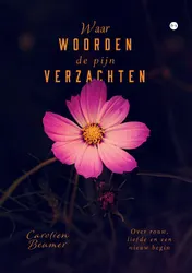 Omslag van Waar woorden de pijn verzachten