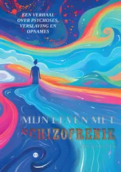 Omslag van Mijn leven met schizofrenie