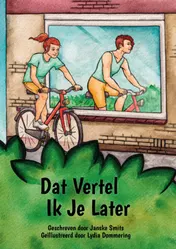 Omslag van Dat Vertel Ik Je Later