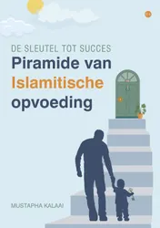 Omslag van Piramide van Islamitische opvoeding