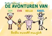 Omslag van De avonturen van Sam, Eva, Bella en Karel