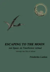 Omslag van Escaping to the Moon