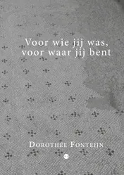 Omslag van Voor wie jij was, voor waar jij bent