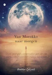 Omslag van Van Marokko naar morgen