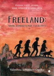 Omslag van Freeland: waar vriendschap overleeft