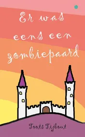 Omslag van Er was eens een zombiepaard