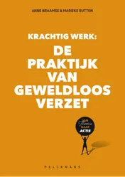 Omslag van Krachtig werk: De praktijk van geweldloos verzet