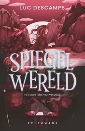 Omslag van Spiegelwereld II - Het ministerie van vreugde