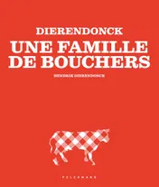 Omslag van Dierendonck - Une famille de bouchers