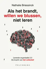 Omslag van Als het brandt, willen we blussen, niet leren