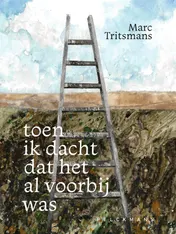 Omslag van Toen ik dacht dat het al voorbij was