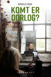 Omslag van Komt er oorlog? En 33 andere vragen over defensie