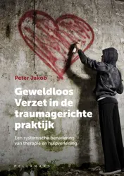 Omslag van Geweldloos Verzet in de traumagerichte praktijk