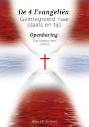 Omslag van De 4 Evangeliën: Geïntegreerd naar plaats en tijd