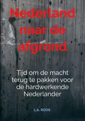 Omslag van Nederland naar de afgrond