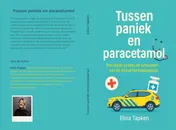 Omslag van Tussen paniek en paracetamol