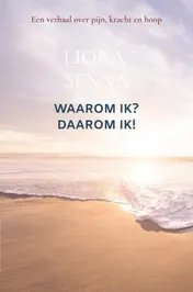 Omslag van Waarom ik? Daarom ik!