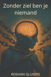 Omslag van Zonder ziel ben je niemand