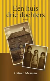 Omslag van Eén huis, drie dochters