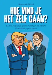 Omslag van Hoe vind je het zelf gaan?