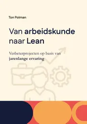Omslag van Van Arbeidskunde naar Lean