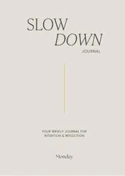 Omslag van Monday Slow Down Journal