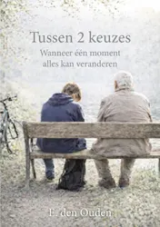 Omslag van Tussen 2 keuzes
