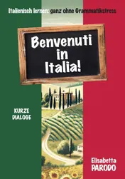 Omslag van Benvenuti in Italia - Italienisch lernen im Urlaub