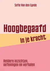 Omslag van Hoogbegaafd in je kracht