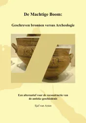 Omslag van De Machtige Boom: Geschreven Bronnen versus Archeologie