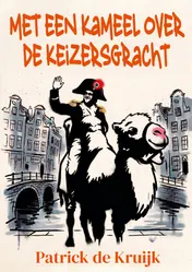 Omslag van Met een Kameel over de Keizersgracht