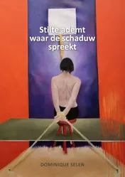 Omslag van Stilte ademt waar schaduwen spreken