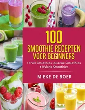 Omslag van 100 smoothie recepten voor beginners