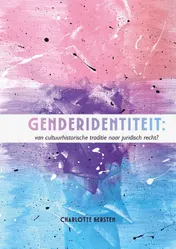 Omslag van Genderidentiteit: Van cultuurhistorische traditie naar juridisch recht?
