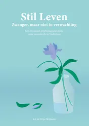 Omslag van Stil Leven – Zwanger, maar niet in verwachting