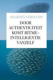 Omslag van Door authenticiteit komt ritme-intelligentie vanzelf