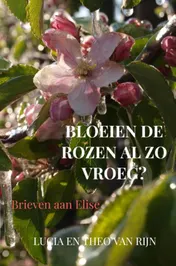 Omslag van Bloeien de rozen al zo vroeg?