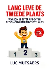Omslag van Lang leve de tweede plaats