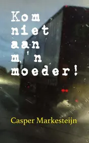 Omslag van Kom niet aan m'n moeder !
