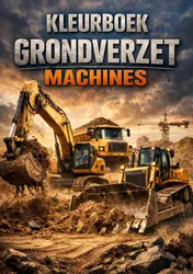 Omslag van Kleurboek, Grondverzet machines