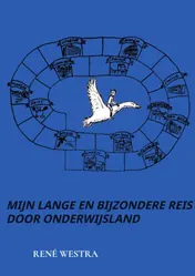 Omslag van Mijn lange en bijzondere reis door onderwijsland