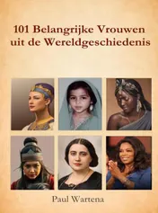 Omslag van 101 belangrijke vrouwen uit de wereldgeschiedenis