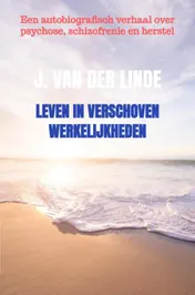 Omslag van Leven in verschoven werkelijkheden