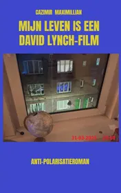 Omslag van Mijn Leven is een David Lynch-film