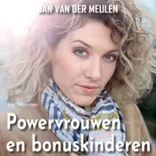 Omslag van Powervrouwen en bonuskinderen