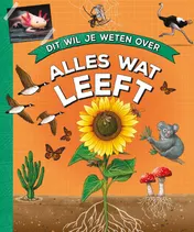 Omslag van Dit wil je weten over alles wat leeft