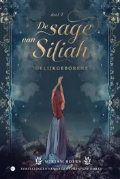 Omslag van De sage van Siliah: Gelijkgeborene