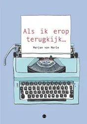 Omslag van Als ik erop terugkijk…