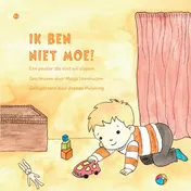 Omslag van Ik ben niet moe!